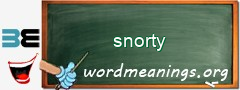 WordMeaning blackboard for snorty